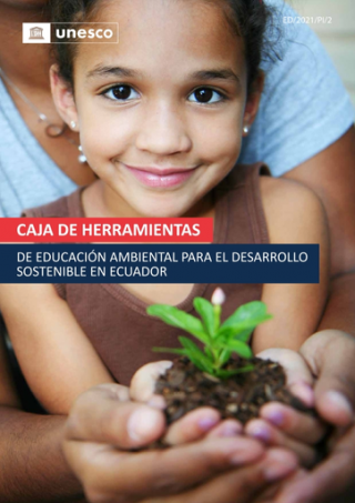 Caja de herramientas de educación ambiental para el desarrollo sostenible en Ecuador