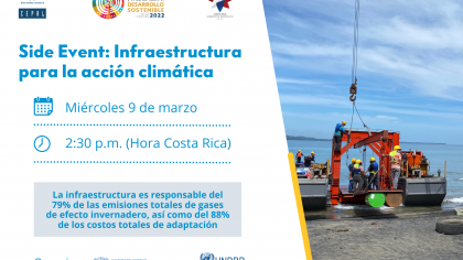 Webinar "Infraestructura para la acción climática", evento paralelo del Foro de los países LAC para el desarrollo sostenible 2022